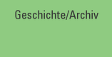 Geschichte/Archiv